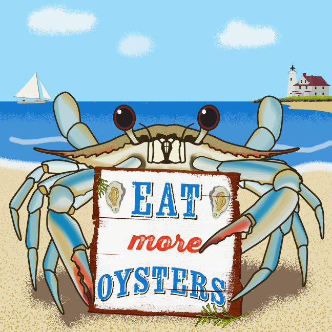 An oyster holding a sign that reads Eat More Oysters